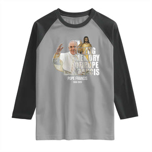 In Loving Memory of Pope Francis Raglan Shirt Viva il Papa 1936-2025 TS02 Sport Gray Black Print Your Wear
