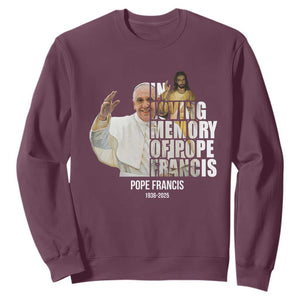 In Loving Memory of Pope Francis Sweatshirt Viva il Papa 1936-2025 TS02 Maroon Print Your Wear