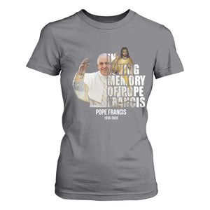 In Loving Memory of Pope Francis T Shirt For Women Viva il Papa 1936-2025 TS02 Charcoal Print Your Wear