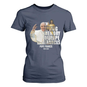 In Loving Memory of Pope Francis T Shirt For Women Viva il Papa 1936-2025 TS02 Navy Print Your Wear