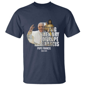 In Loving Memory of Pope Francis T Shirt Viva il Papa 1936-2025 TS02 Navy Print Your Wear