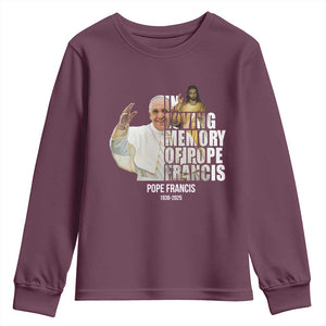 In Loving Memory of Pope Francis Youth Sweatshirt Viva il Papa 1936-2025 TS02 Maroon Print Your Wear