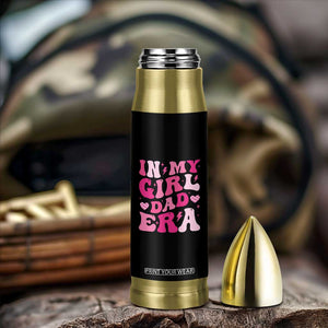 In My Dad Girl Era Bullet Tumbler Funny Fathers Day Gift 2025 TS10 Print Your Wear