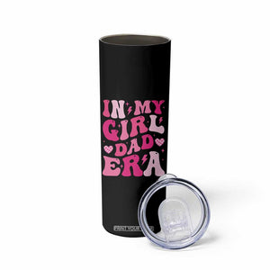 In My Dad Girl Era Skinny Tumbler Funny Fathers Day Gift 2025 TS10 Print Your Wear