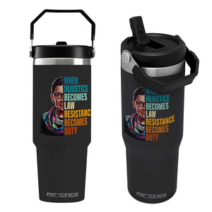 Inspirational RBG Flip Straw Tumbler When Injustice Becomes Law Resistance Becomes Duty TS02 One Size: 30 oz Black Print Your Wear