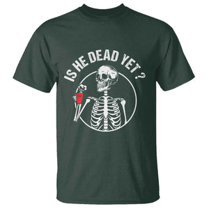 Is He Dead Yet Subtle FDT T Shirt Funny Skeleton Drinking Coffee TS02 Dark Forest Green Print Your Wear