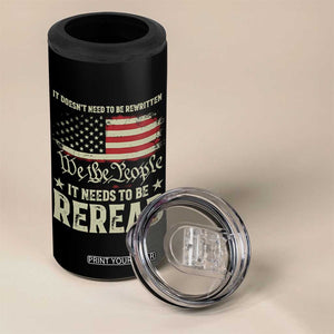 It Doesn't Need To Be Rewritten It Needs To Be Reread 4 in 1 Can Cooler Tumbler We The People Vintage Flag TS11 Print Your Wear