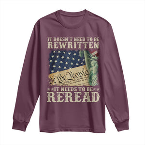 It Doesn't Need To Be Rewritten It Needs To Be Reread Long Sleeve Shirt We The People Vintage American Flag TS11 Maroon Print Your Wear