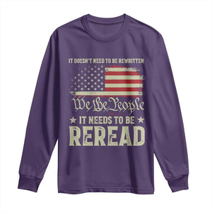 It Doesn't Need To Be Rewritten It Needs To Be Reread Long Sleeve Shirt We The People Vintage Flag TS11 Purple Print Your Wear