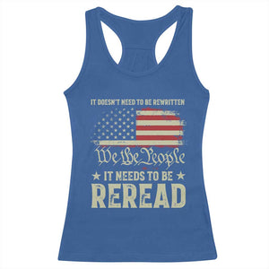 It Doesn't Need To Be Rewritten It Needs To Be Reread Racerback Tank Top We The People Vintage Flag TS11 Royal Blue Print Your Wear
