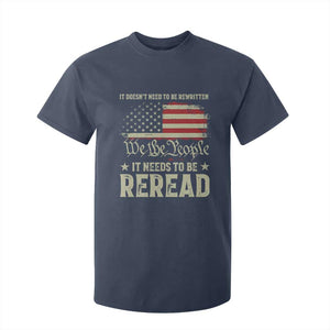 It Doesn't Need To Be Rewritten It Needs To Be Reread T Shirt For Kid We The People Vintage Flag TS11 Navy Print Your Wear