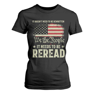It Doesn't Need To Be Rewritten It Needs To Be Reread T Shirt For Women We The People Vintage Flag TS11 Black Print Your Wear