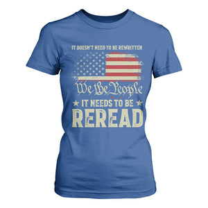 It Doesn't Need To Be Rewritten It Needs To Be Reread T Shirt For Women We The People Vintage Flag TS11 Royal Blue Print Your Wear
