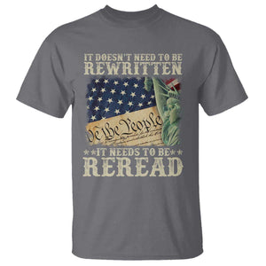 It Doesn't Need To Be Rewritten It Needs To Be Reread T Shirt We The People Vintage American Flag TS11 Charcoal Print Your Wear