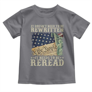 It Doesn't Need To Be Rewritten It Needs To Be Reread Toddler T Shirt We The People Vintage American Flag TS11 Charcoal Print Your Wear