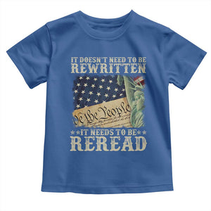 It Doesn't Need To Be Rewritten It Needs To Be Reread Toddler T Shirt We The People Vintage American Flag TS11 Royal Blue Print Your Wear