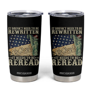 It Doesn't Need To Be Rewritten It Needs To Be Reread Tumbler Cup We The People Vintage American Flag TS11 Black Print Your Wear