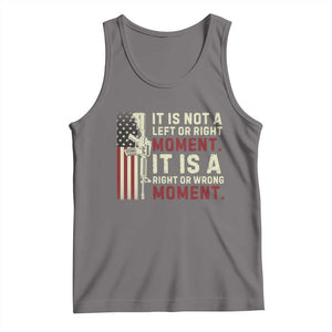 It Is Not A Left Or Right Moment It Is A Right Or Wrong Moment Tank Top American Flag TS11 Deep Heather Print Your Wear