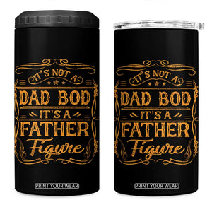 It's Not A Dad Bod It's A Father Figure 4 in 1 Can Cooler Tumbler Fathers Day Funny Retro Vintage TS10 One Size: 16 oz Black Print Your Wear
