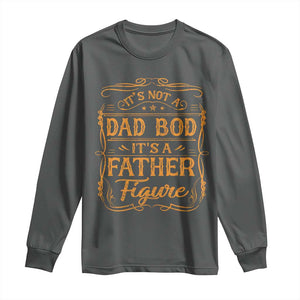 It's Not A Dad Bod It's A Father Figure Long Sleeve Shirt Fathers Day Funny Retro Vintage TS10 Dark Heather Print Your Wear