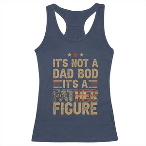 It's Not A Dad Bod It's A Father Figure Racerback Tank Top Funny Retro Vintage American Flag TS10 Navy Print Your Wear