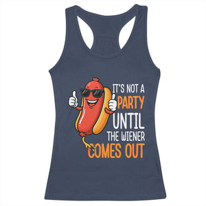 It's Not A Party Until The Wiener Comes Out Racerback Tank Top Funny Hot Dog Joke BBQ 4th of July Cookout TS02 Navy Print Your Wear