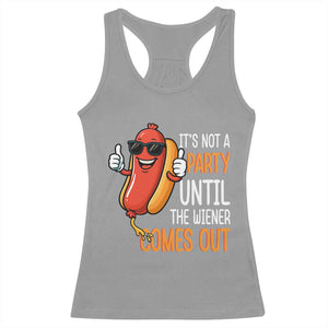 It's Not A Party Until The Wiener Comes Out Racerback Tank Top Funny Hot Dog Joke BBQ 4th of July Cookout TS02 Sport Gray Print Your Wear