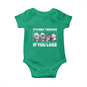 It's Only Treason If You Lose Baby Onesie Founding Fathers 4th Of July TS10 Irish Green Print Your Wear