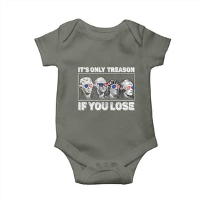 It's Only Treason If You Lose Baby Onesie Founding Fathers 4th Of July TS10 Military Green Print Your Wear