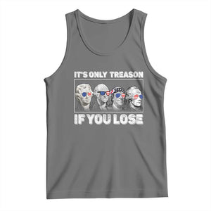 It's Only Treason If You Lose Tank Top Founding Fathers 4th Of July TS10 Black Heather Print Your Wear
