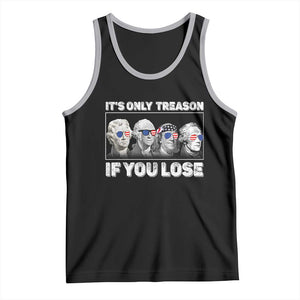 It's Only Treason If You Lose Tank Top Founding Fathers 4th Of July TS10 Black Athletic Heather Print Your Wear