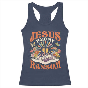 Jesus Paid My Ransom Racerback Tank Top Jesus Christian Faith Good Friday Bible Verse TS11 Navy Print Your Wear