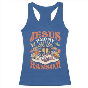 Jesus Paid My Ransom Racerback Tank Top Jesus Christian Faith Good Friday Bible Verse TS11 Royal Blue Print Your Wear