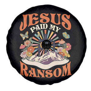 Jesus Paid My Ransom Spare Tire Cover Jesus Christian Faith Good Friday Bible Verse TS11 Print Your Wear