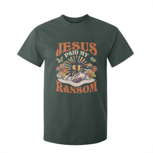 Jesus Paid My Ransom T Shirt For Kid Jesus Christian Faith Good Friday Bible Verse TS11 Dark Forest Green Print Your Wear