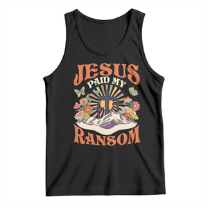 Jesus Paid My Ransom Tank Top Jesus Christian Faith Good Friday Bible Verse TS11 Black Print Your Wear