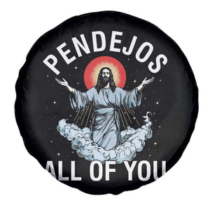 Jesus Sarcastic Humor Spare Tire Cover Pendejos All Of You TS10 Print Your Wear