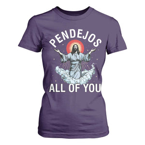 Jesus Sarcastic Humor T Shirt For Women Pendejos All Of You TS10 Purple Print Your Wear