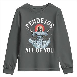 Jesus Sarcastic Humor Youth Sweatshirt Pendejos All Of You TS10 Dark Heather Print Your Wear