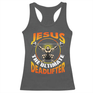 Jesus The Ultimate Deadlifter Racerback Tank Top Funny Jesus Workout Motivation Bodybuilding Fitness TS02 Dark Heather Print Your Wear