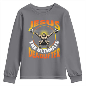 Jesus The Ultimate Deadlifter Youth Sweatshirt Funny Jesus Workout Motivation Bodybuilding Fitness TS02 Charcoal Print Your Wear