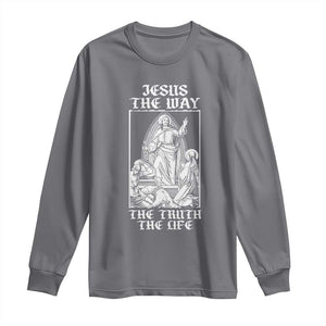 Jesus The Way The Truth The Life Long Sleeve Shirt Religious Christian Faith TS02 Charcoal Print Your Wear