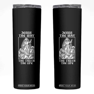 Jesus The Way The Truth The Life Skinny Tumbler Religious Christian Faith TS02 Black Print Your Wear