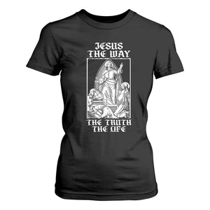 Jesus The Way The Truth The Life T Shirt For Women Religious Christian Faith TS02 Black Print Your Wear