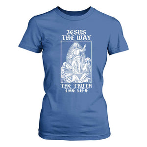 Jesus The Way The Truth The Life T Shirt For Women Religious Christian Faith TS02 Royal Blue Print Your Wear
