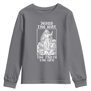 Jesus The Way The Truth The Life Youth Sweatshirt Religious Christian Faith TS02 Charcoal Print Your Wear