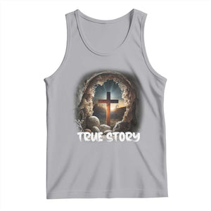 Jesus True Story Tank Top Resurrection He Is Risen Religious Easter TS02 Athletic Heather Print Your Wear