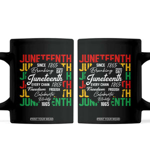 Juneteenth 1865 Coffee Mug Celebrate Black Freedom Breaking Every Chain TS02 Black Print Your Wear