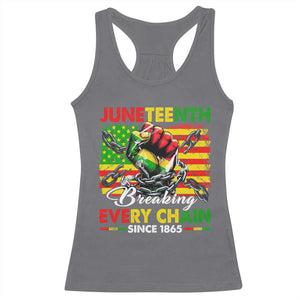 Juneteenth Breaking Every Chain Since 1865 Racerback Tank Top Hand Fist Freedom TS11 Charcoal Print Your Wear