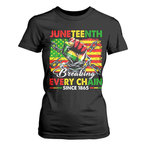 Juneteenth Breaking Every Chain Since 1865 T Shirt For Women Hand Fist Freedom TS11 Black Print Your Wear